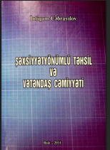 Şaxsiyyətyönümlü təhsil va vətəndaş cəmiyyəti. Monoqrafiya